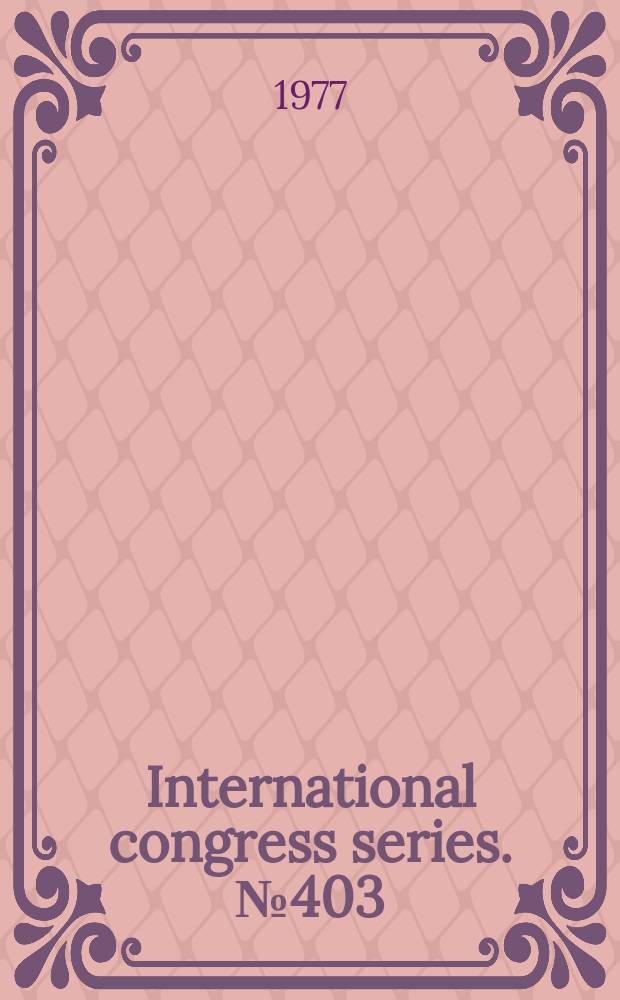 International congress series. №403 : Endocrinology