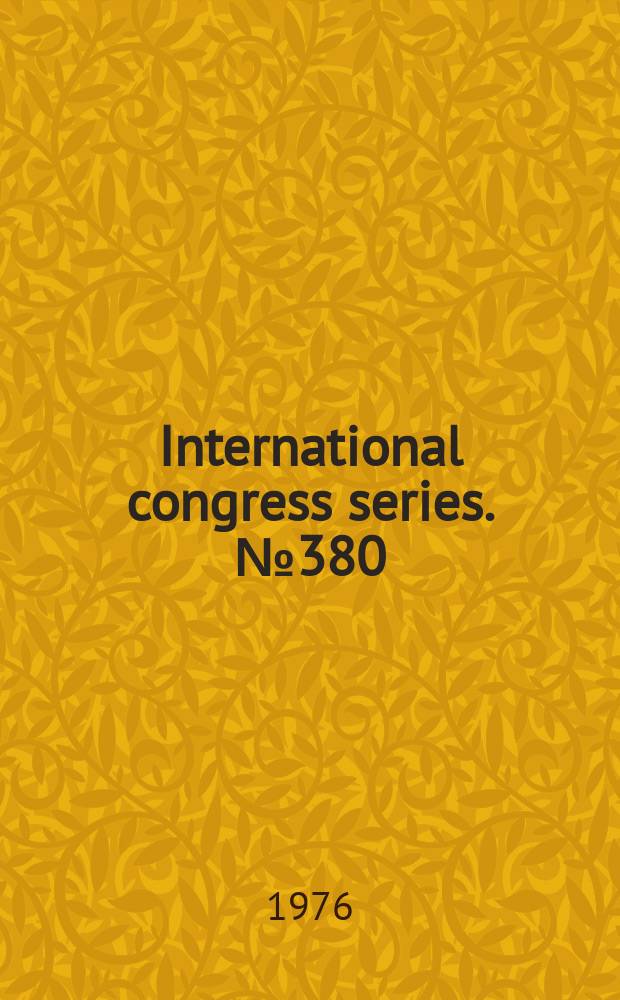 International congress series. №380 : Bilirubin metabolism... [2] 1976.