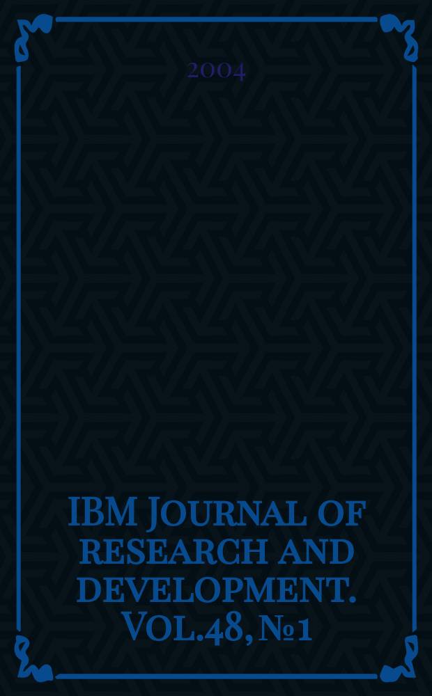 IBM Journal of research and development. Vol.48, №1