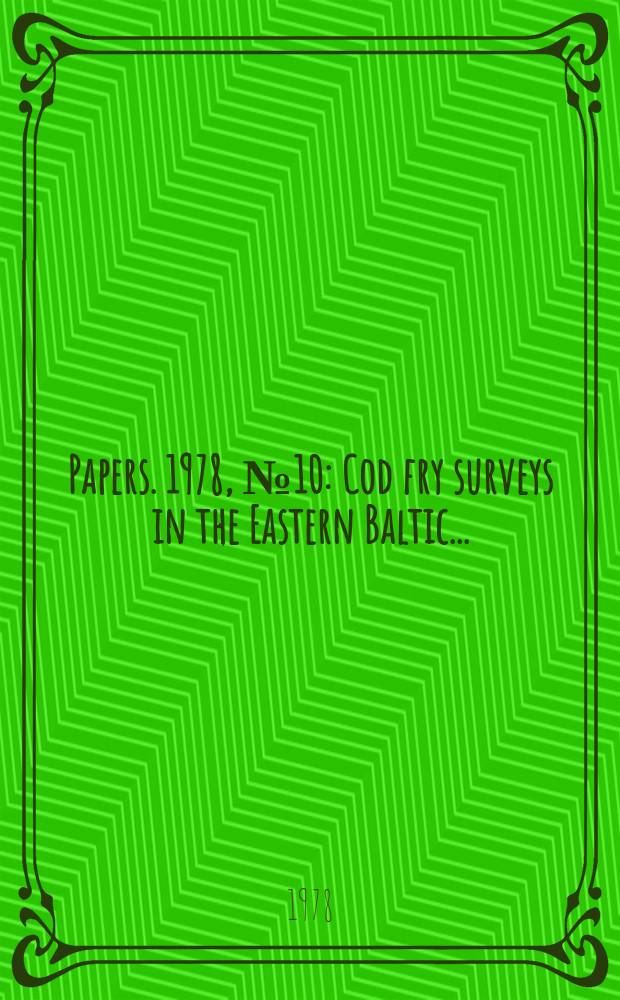 [Papers. 1978, №10 : Cod fry surveys in the Eastern Baltic...