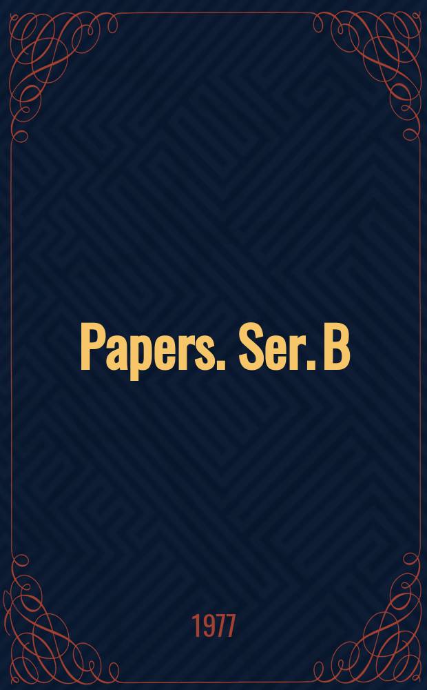 [Papers. Ser.] B