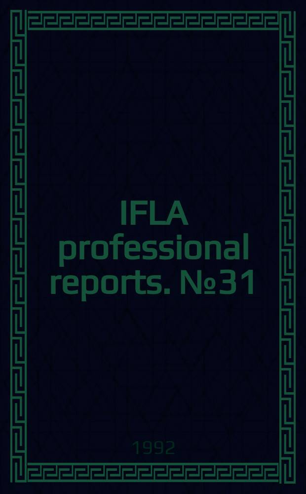 IFLA professional reports. № 31
