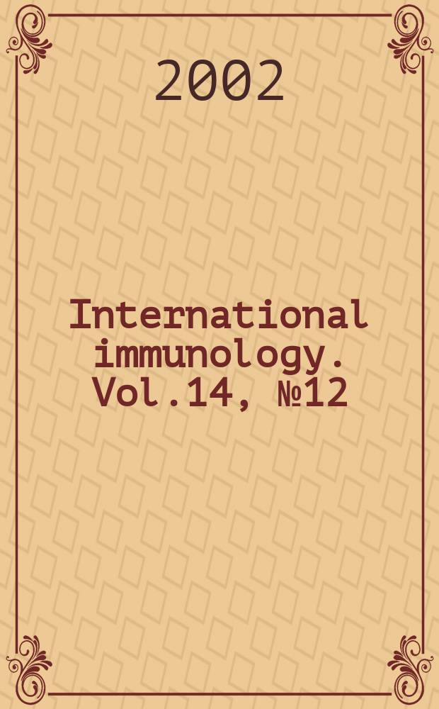 International immunology. Vol.14, №12