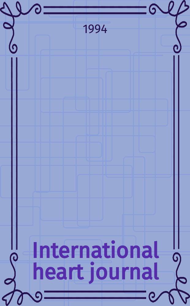 International heart journal : [Form. Japanese heart journal]. Vol.35, №1