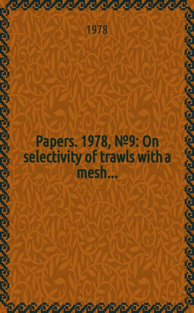 [Papers. 1978, №9 : On selectivity of trawls with a mesh...