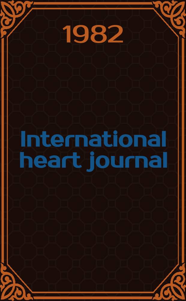 International heart journal : [Form. Japanese heart journal]. Vol.23, №1