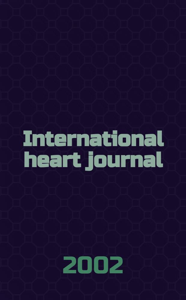 International heart journal : [Form. Japanese heart journal]. Vol.43, №6