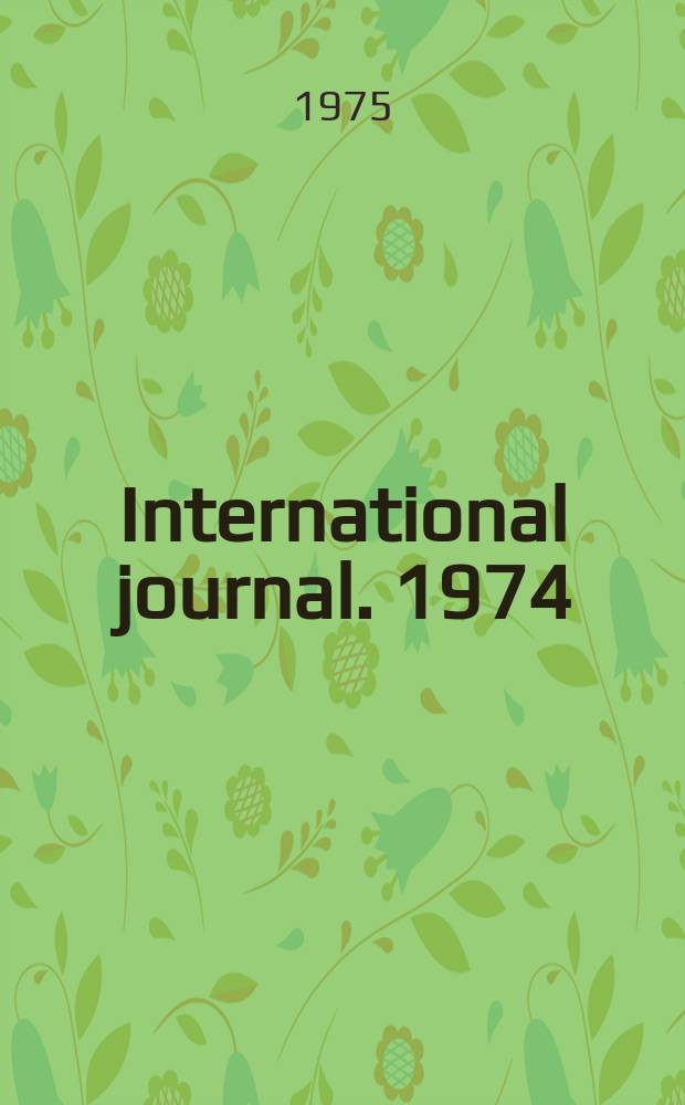 International journal. 1974/1975, Vol.30, №1 : Diplomatic method