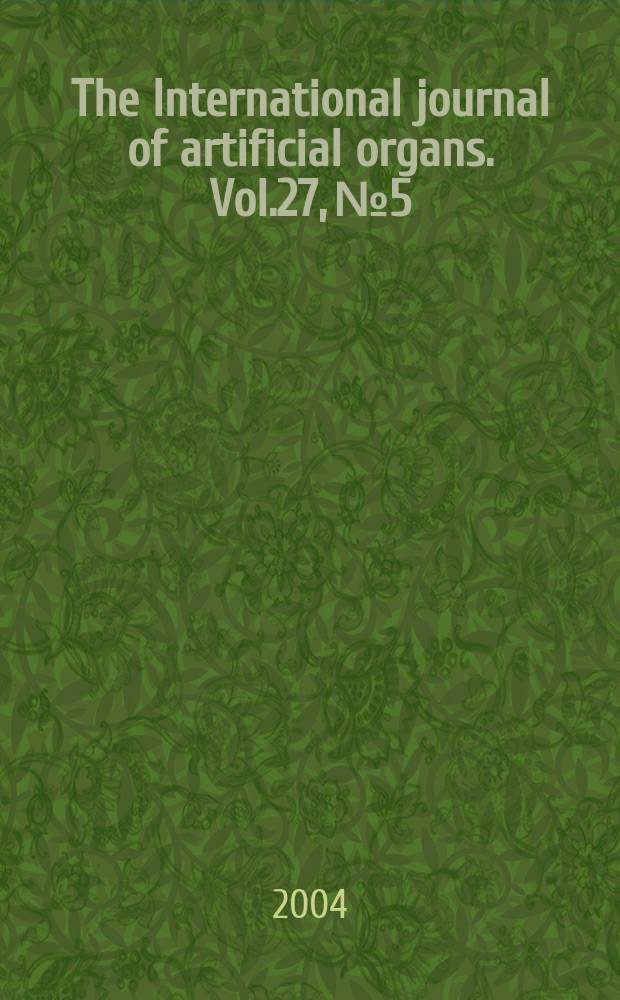 The International journal of artificial organs. Vol.27, №5