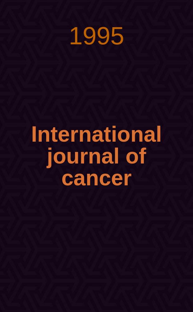 International journal of cancer : Publ. of the International union against cancer. Vol.64, №2 : Predictive oncology