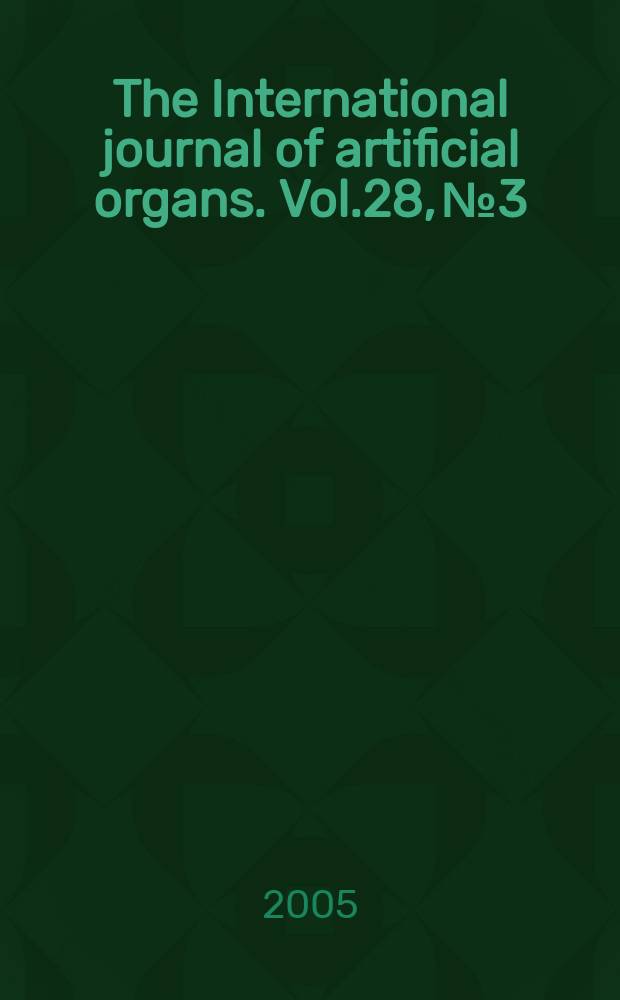 The International journal of artificial organs. Vol.28, №3