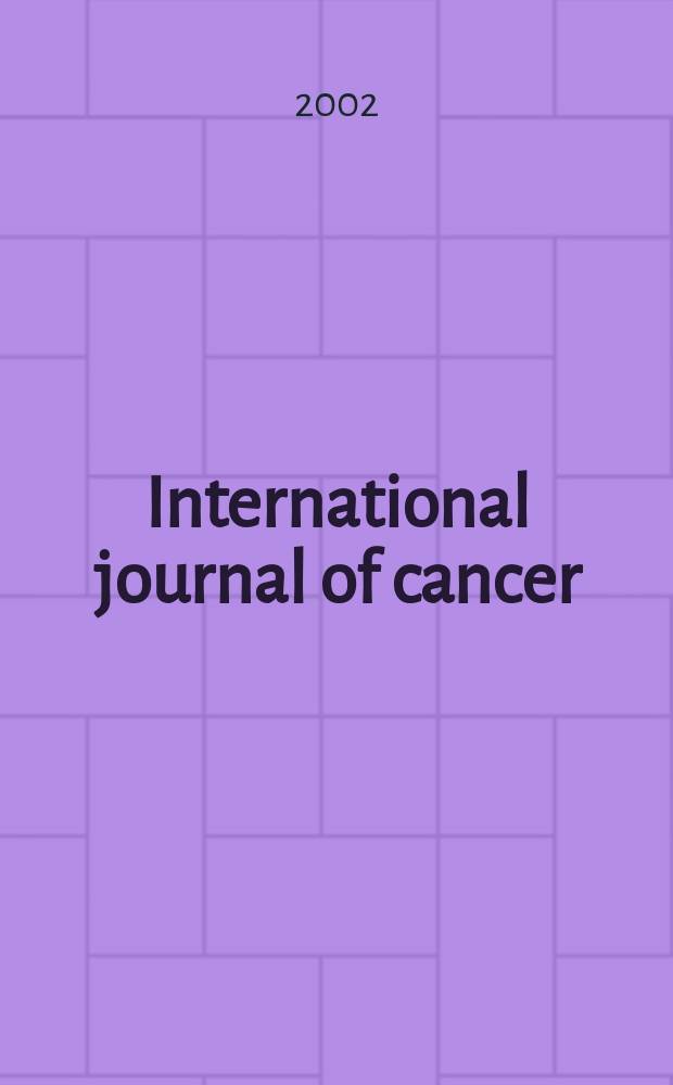 International journal of cancer : Publ. of the International union against cancer. Vol.101, №5
