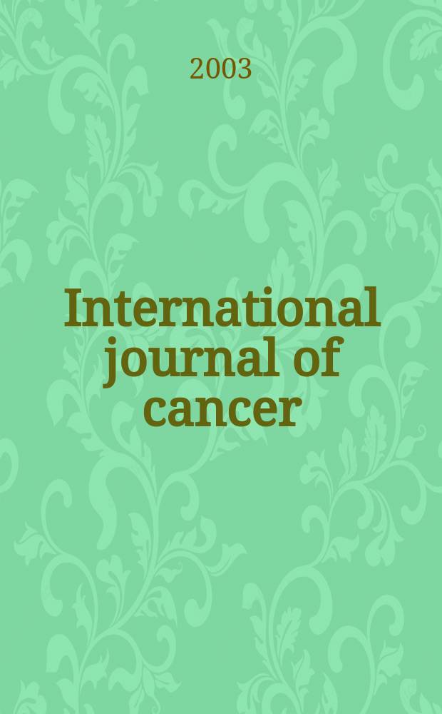 International journal of cancer : Publ. of the International union against cancer. Vol.103, №5