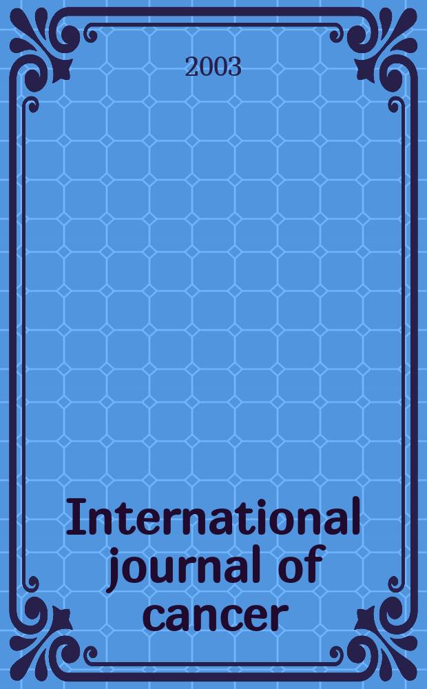 International journal of cancer : Publ. of the International union against cancer. Vol.104, №2