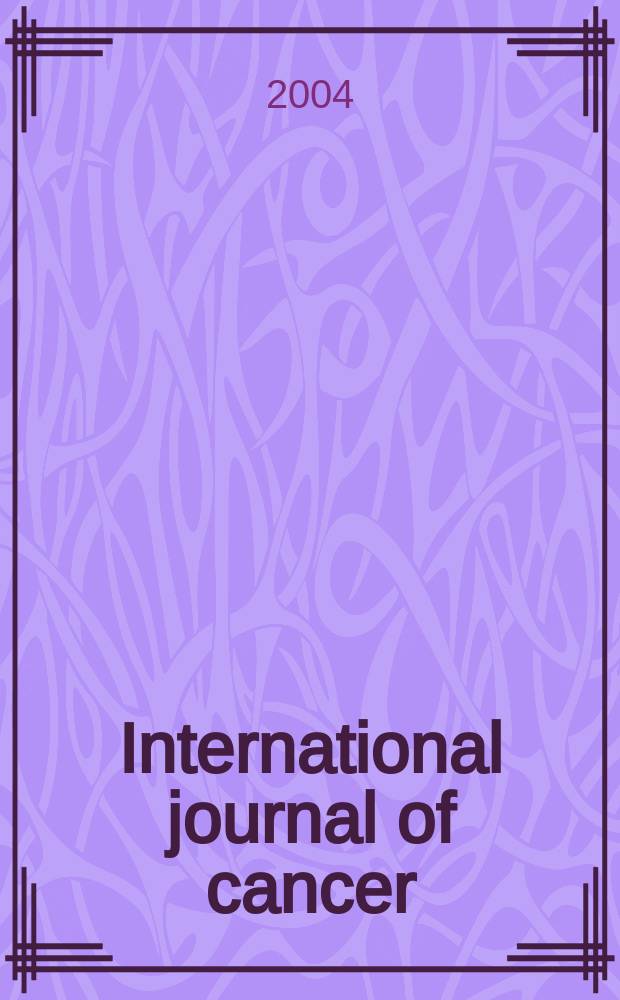 International journal of cancer : Publ. of the International union against cancer. Vol.108, №6