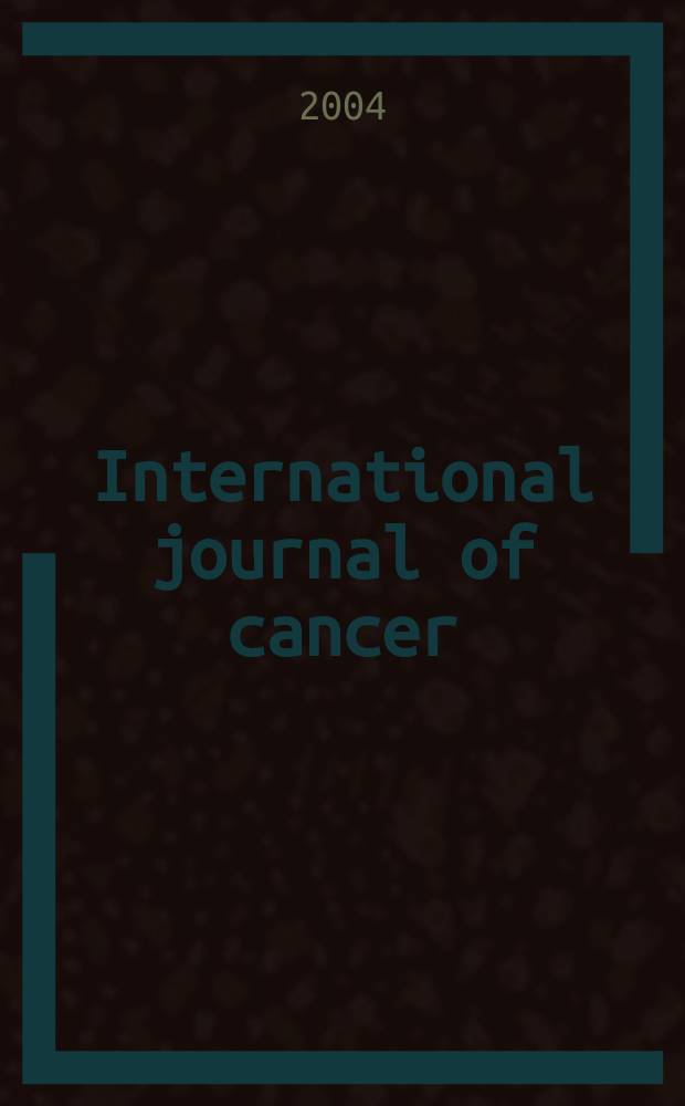 International journal of cancer : Publ. of the International union against cancer. Vol.111, №4