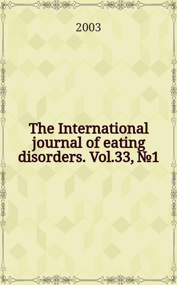 The International journal of eating disorders. Vol.33, №1