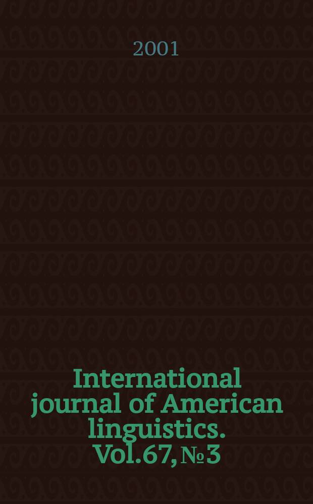 International journal of American linguistics. Vol.67, №3