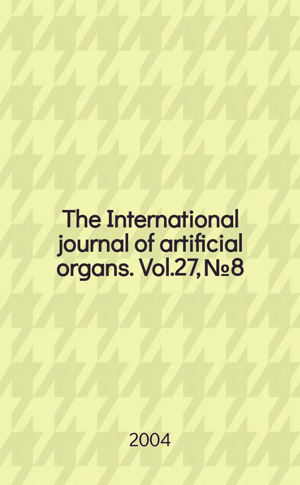 The International journal of artificial organs. Vol.27, №8