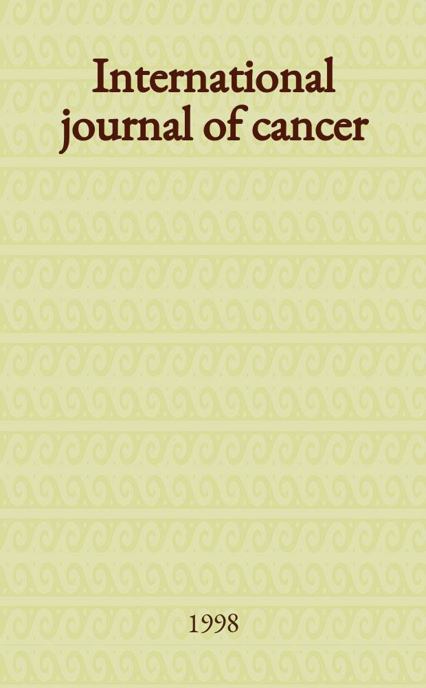 International journal of cancer : Publ. of the International union against cancer. Vol.79, №4 : Predictive oncology