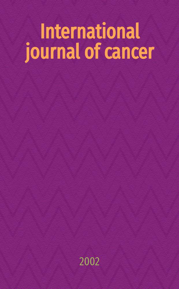 International journal of cancer : Publ. of the International union against cancer. Vol.99, №1