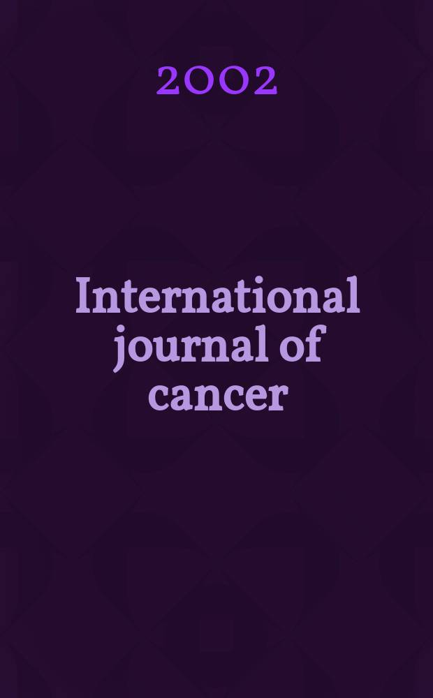 International journal of cancer : Publ. of the International union against cancer. Vol.102, №5