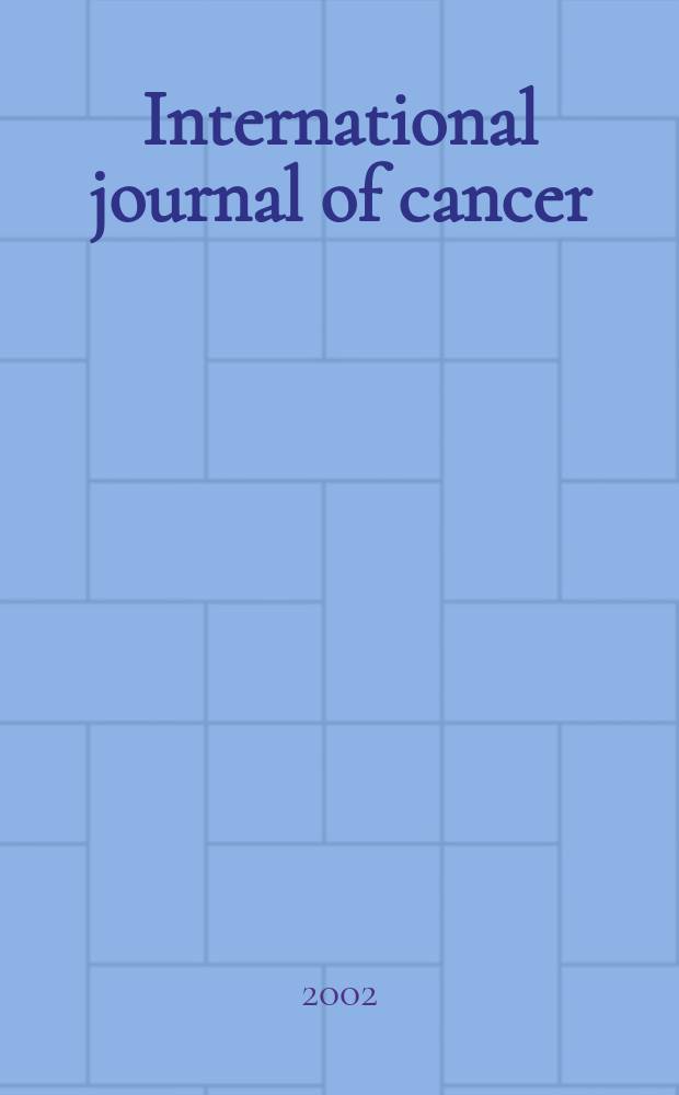 International journal of cancer : Publ. of the International union against cancer. Vol.102, №6
