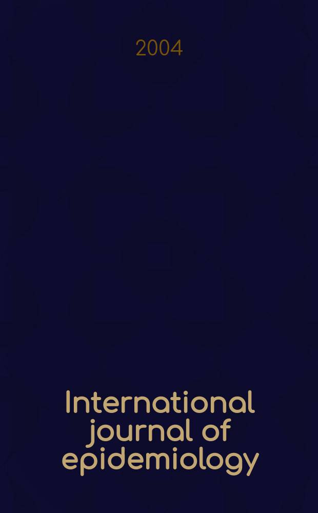 International journal of epidemiology : Offic. journal of the Intern. epidemiol. assoc. Vol.33, №2