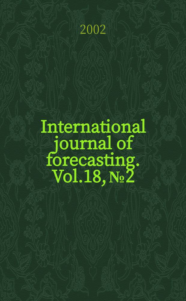 International journal of forecasting. Vol.18, №2 : Forecasting long memory processes