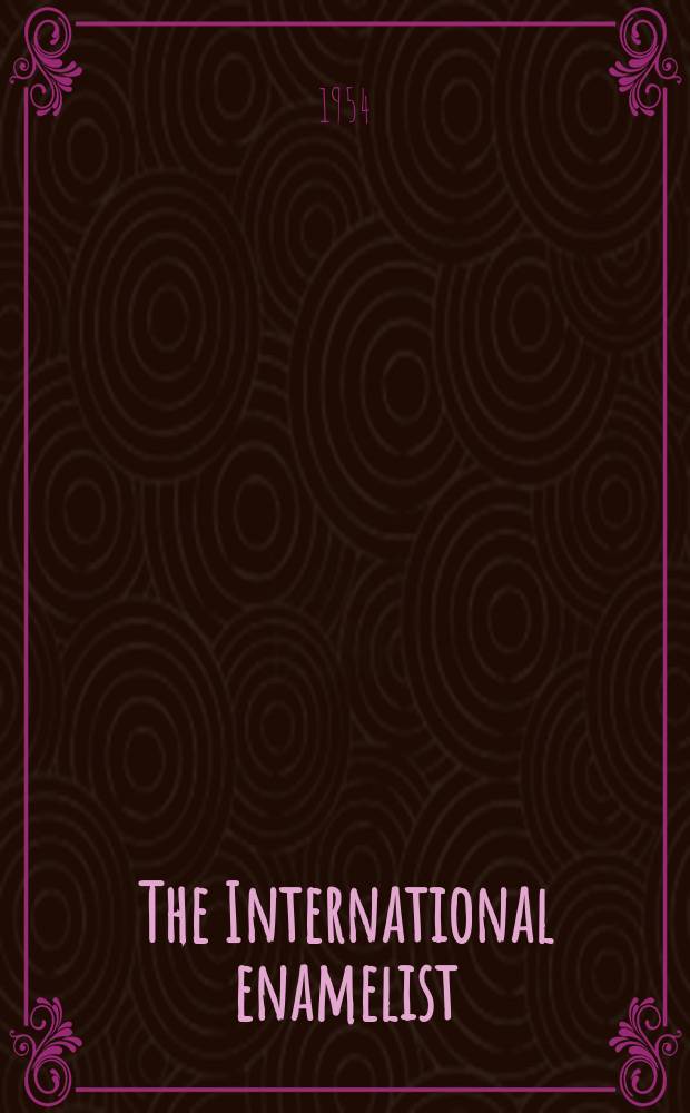 The International enamelist : Publ. for Intern. div. Ferro corp