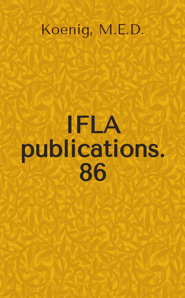 IFLA publications. 86 : Information driven management concepts...