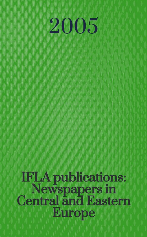IFLA publications : Newspapers in Central and Eastern Europe
