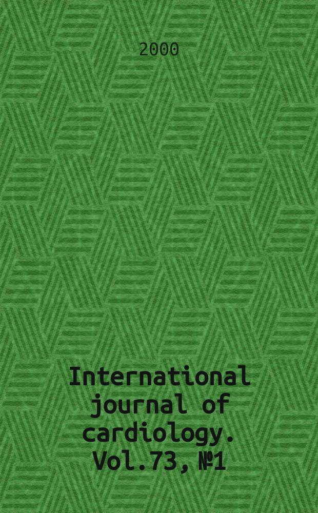 International journal of cardiology. Vol.73, №1