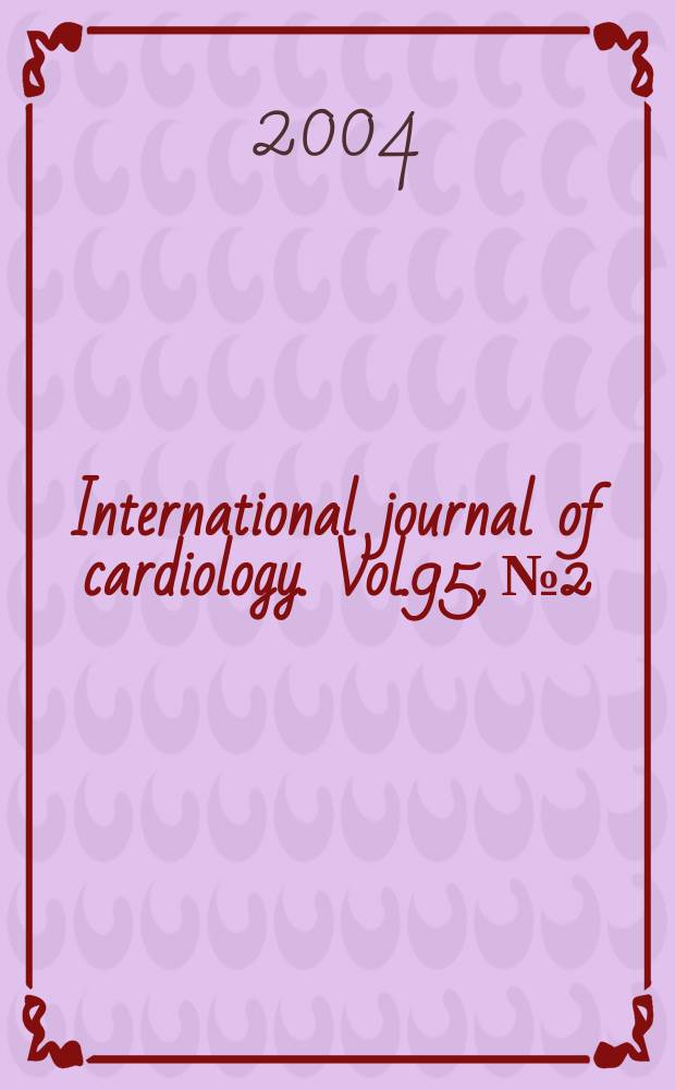 International journal of cardiology. Vol.95, №2/3