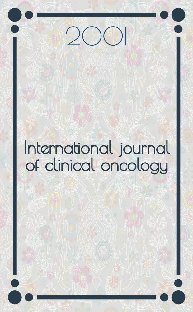 International journal of clinical oncology : Offic. j. of the Japan soc. of clinical oncology. Vol.6, №1
