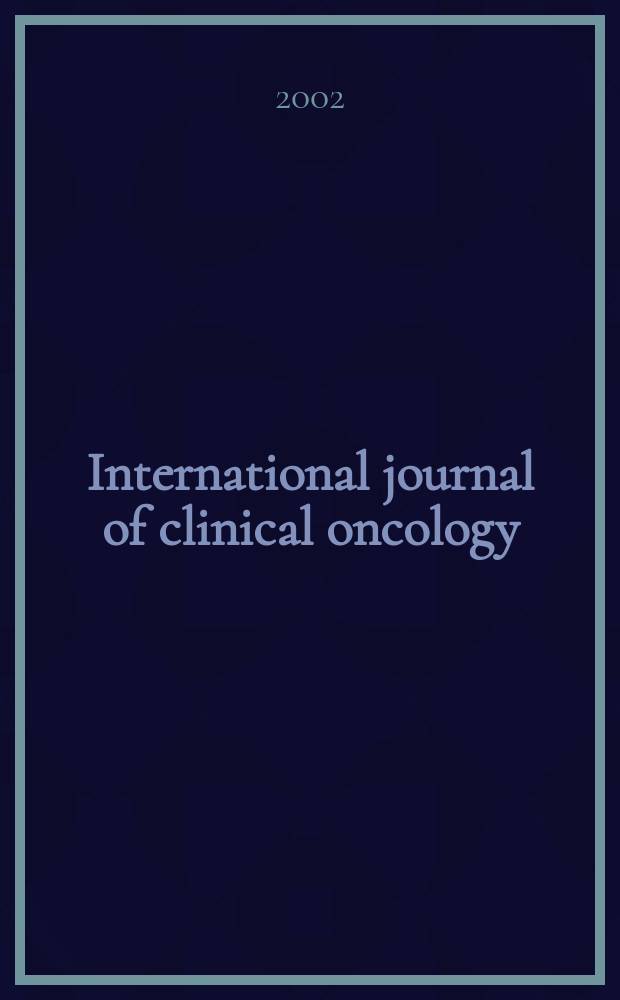International journal of clinical oncology : Offic. j. of the Japan soc. of clinical oncology. Vol.7, №4
