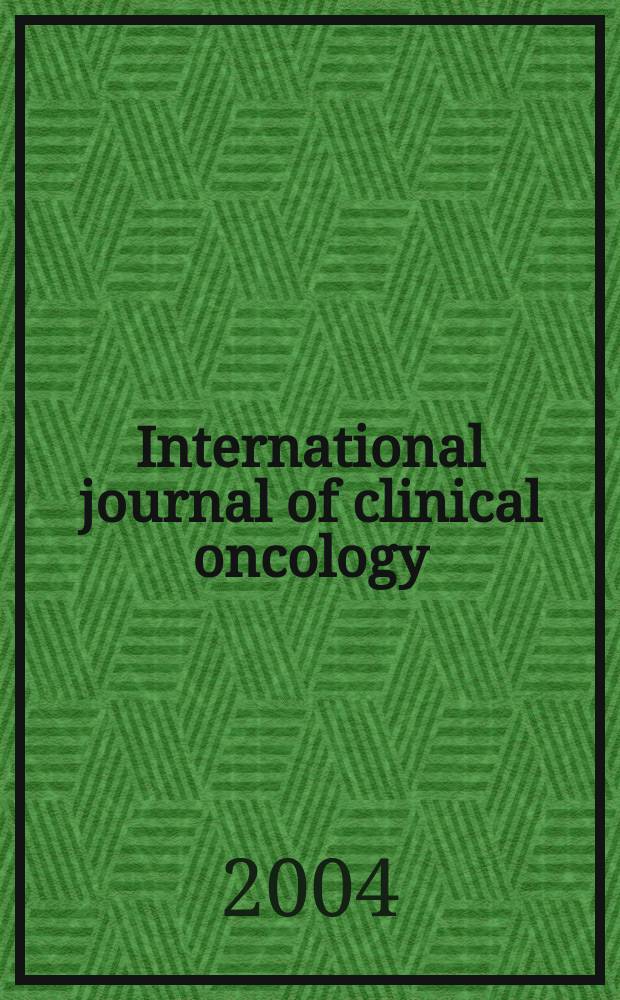 International journal of clinical oncology : Offic. j. of the Japan soc. of clinical oncology. Vol.9, №6