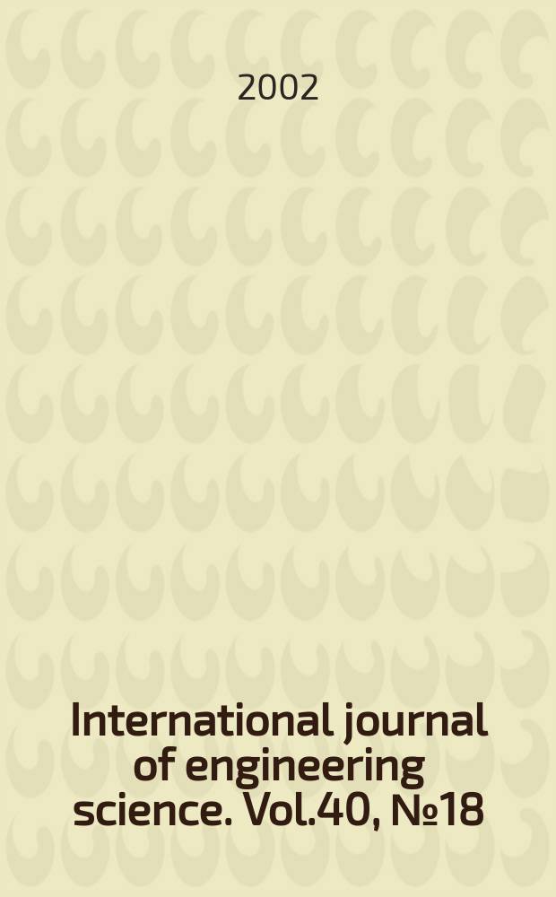 International journal of engineering science. Vol.40, №18