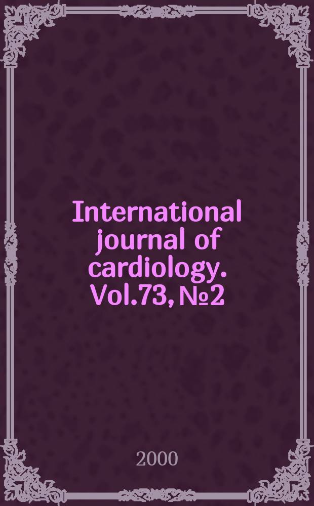 International journal of cardiology. Vol.73, №2