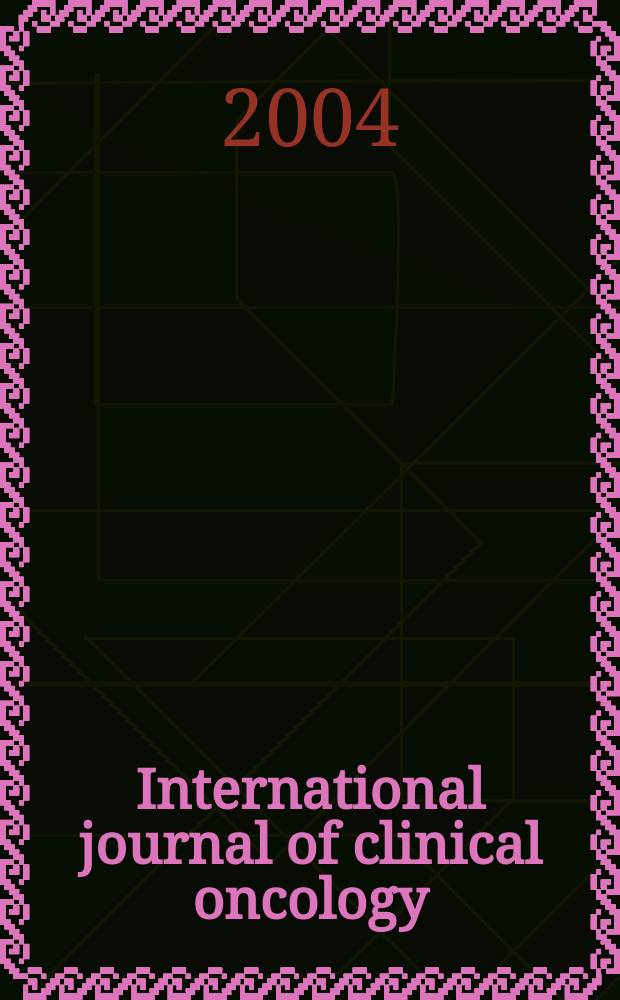 International journal of clinical oncology : Offic. j. of the Japan soc. of clinical oncology. Vol.9, №5