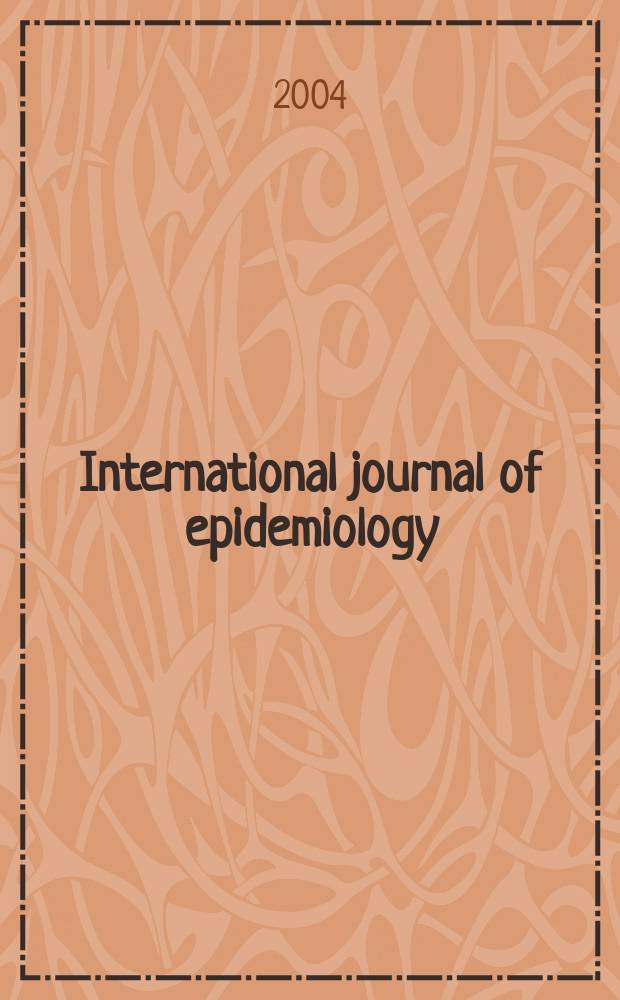 International journal of epidemiology : Offic. journal of the Intern. epidemiol. assoc. Vol.33, №5