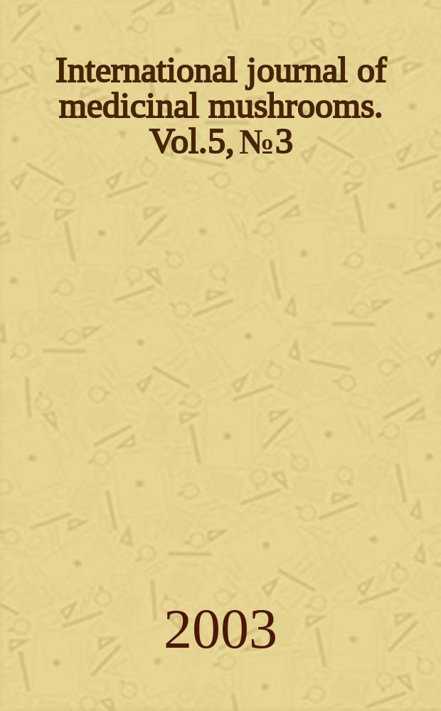 International journal of medicinal mushrooms. Vol.5, №3