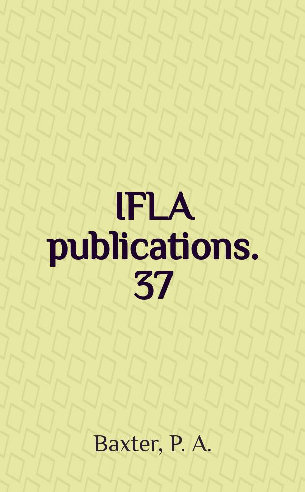 IFLA publications. 37 : International bibliography of art...