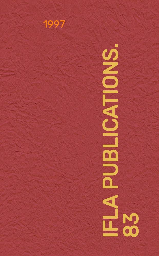 IFLA publications. 83 : Parliamentary libraries and information services of Asia and the Pacific