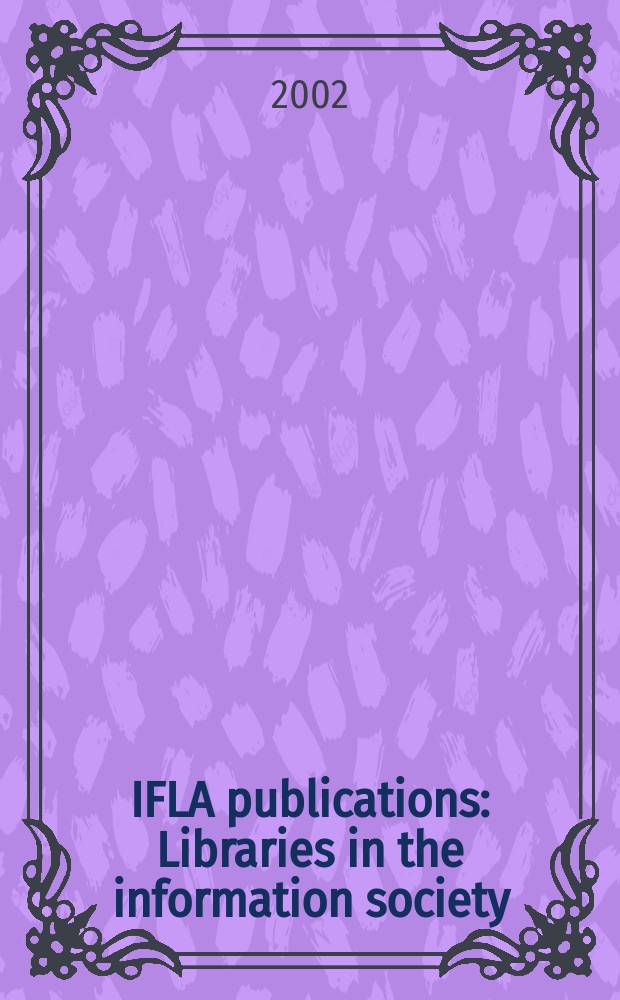 IFLA publications : Libraries in the information society