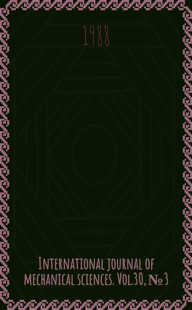 International journal of mechanical sciences. Vol.30, №3/4 : International symposium on structural failure (1988; Cambridge,Mass.)