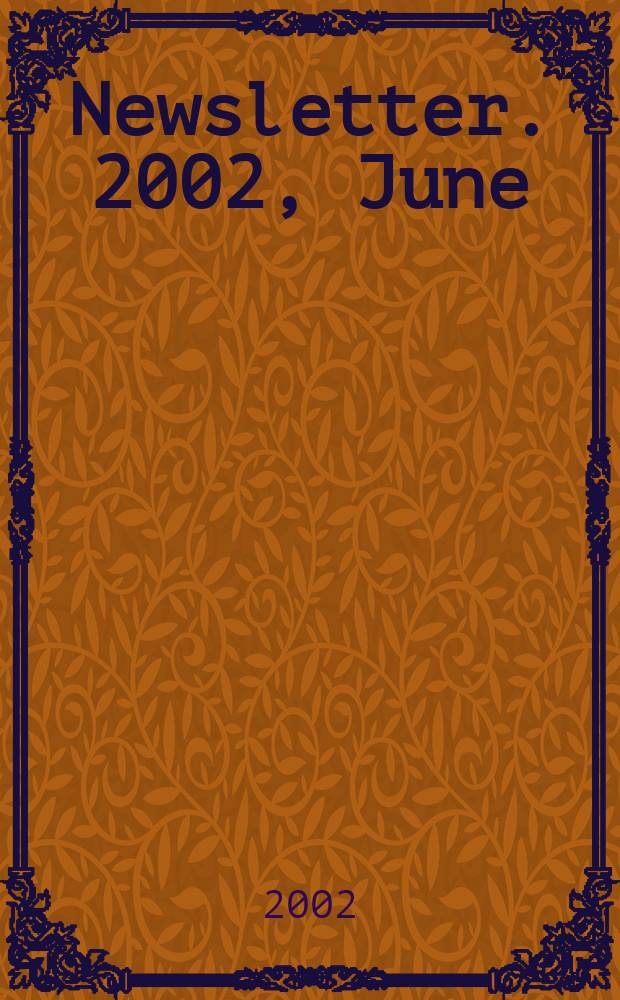 Newsletter. 2002, June