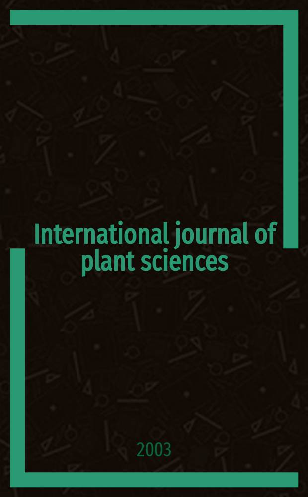International journal of plant sciences : Form. Botanical gazette. Vol.164, №2