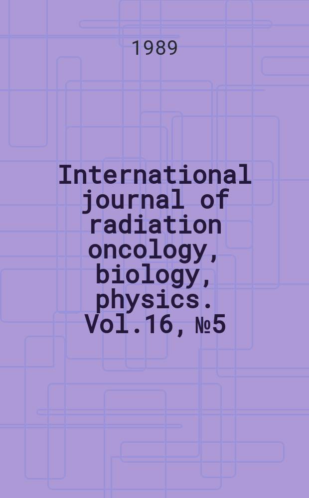 International journal of radiation oncology, biology, physics. Vol.16, №5 : Chemical modifiers of cancer treatment