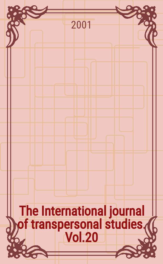 The International journal of transpersonal studies. Vol.20